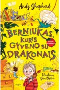 Berniukas, kuris gyveno su drakonais