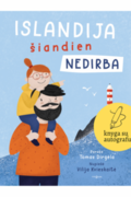 Islandija šiandien nedirba (SU AUTOGRAFU)