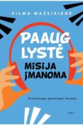 Paauglystė – misija įmanoma