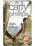 Carly Phillips. Slaptos fantazijos