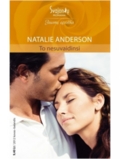 Natalie Anderson. To nesuvaidinsi (2012 kovas-balandis)