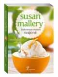 Susan Mallery. Kiekvienos moters svajonė (4 knyga)