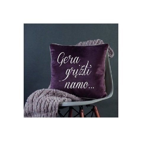 Dekoratyvinė pagalvė "Gera grįžti namo“